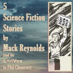 5 Science Fiction Stories by Mac Reynolds