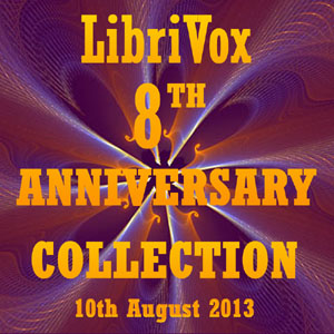 LibriVox 8th Anniversary Collection