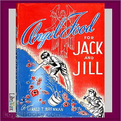 Angel Food For Jack and Jill: Little Talks to Little Folks