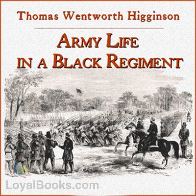 Army Life in a Black Regiment