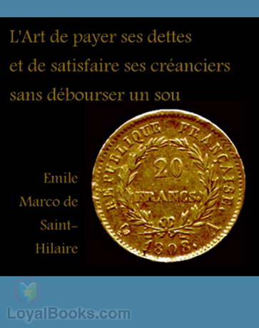 L'Art de payer ses dettes et de satisfaire ses créanciers sans débourser un sou