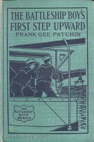 The Battleship Boys' First Step Upward or, Winning Their Grades as Petty Officers