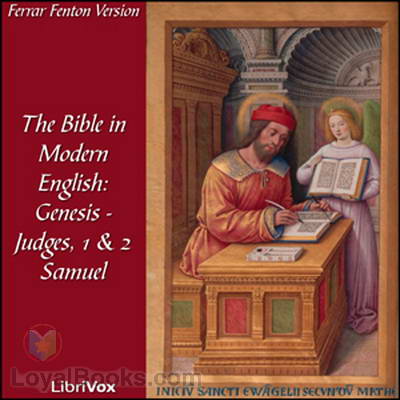 The Bible in Modern English: Genesis - Judges, 1 & 2 Samuel