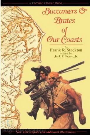 Buccaneers and Pirates of Our Coasts