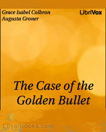 The Case of the Golden Bullet