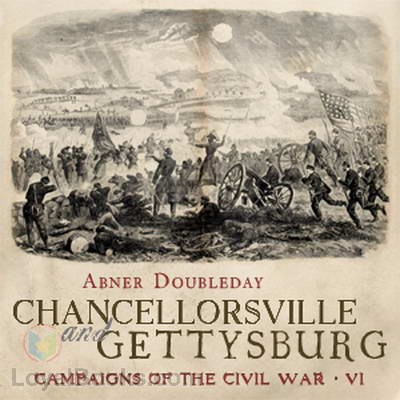 Chancellorsville and Gettysburg