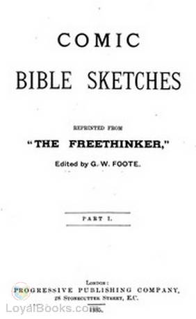 Comic Bible Sketches Reprinted from "The Freethinker"
