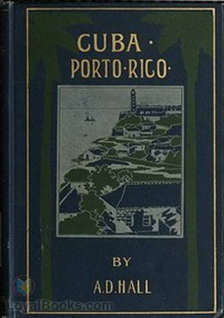 Cuba Its Past, Present, and Future