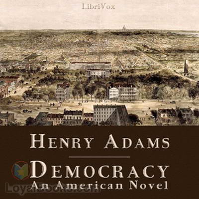 Democracy - An American Novel