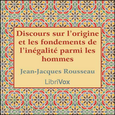 Discours sur l'origine et les fondements de l'inégalité parmi les hommes