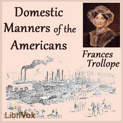 Domestic Manners of the Americans