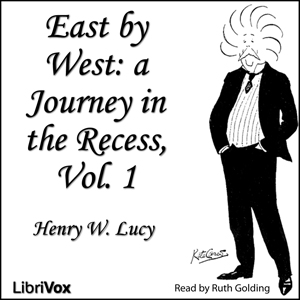 East by West: a Journey in the Recess