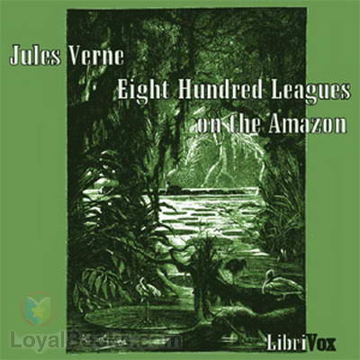 Eight Hundred Leagues on the Amazon