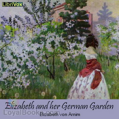 Elizabeth and her German Garden