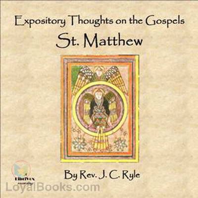 Expository Thoughts on the Gospels - St. Matthew