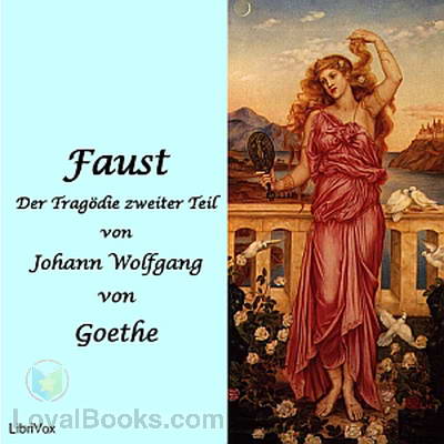 Faust, Der Tragödie zweiter Teil