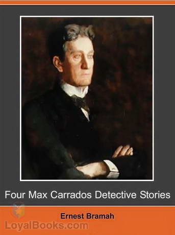 Four Max Carrados Detective Stories