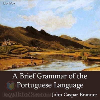 A Brief Grammar of the Portuguese Language