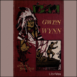 Gwen Wynn - A Romance of the Wye