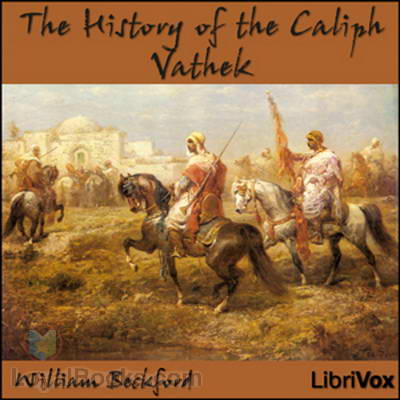 The History of the Caliph Vathek