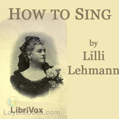 How to Sing (Meine Gesangskunst)