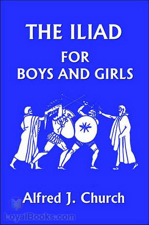 The Iliad for Boys and Girls