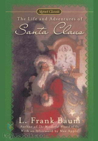 The Life and Adventures of Santa Claus