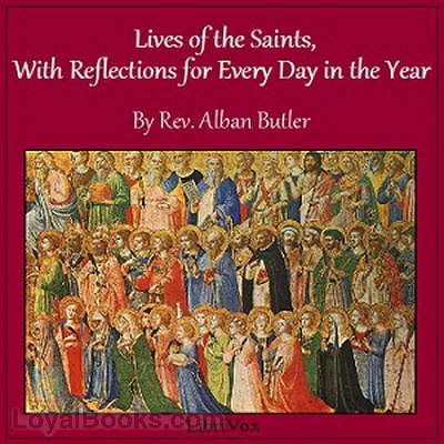 Lives of the Saints, With Reflections for Every Day in the Year