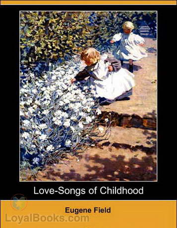 Love-Songs of Childhood