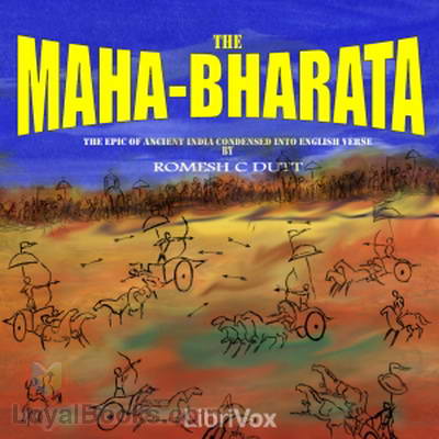 The Mahabharata by Vyasa: the epic of ancient India condensed into English verse