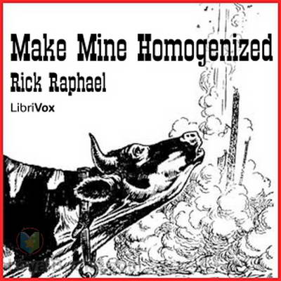 Make Mine Homogenized