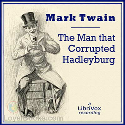 The Man That Corrupted Hadleyburg