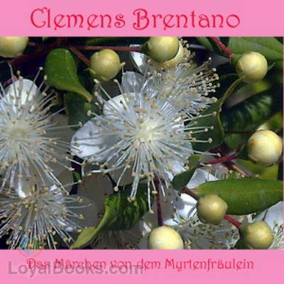 Das Märchen von dem Myrtenfräulein