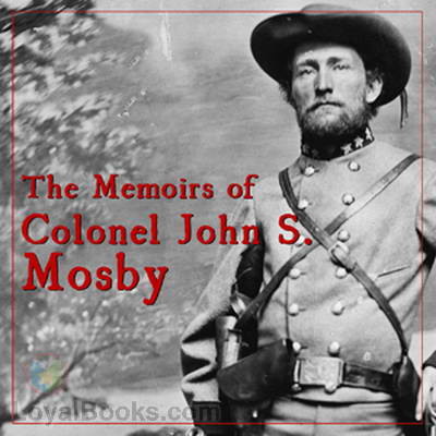 The Memoirs of Colonel John S. Mosby