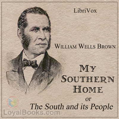 My Southern Home or, The South and Its People