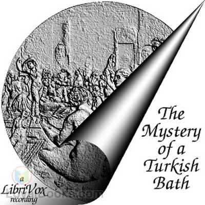 The Mystery of a Turkish Bath