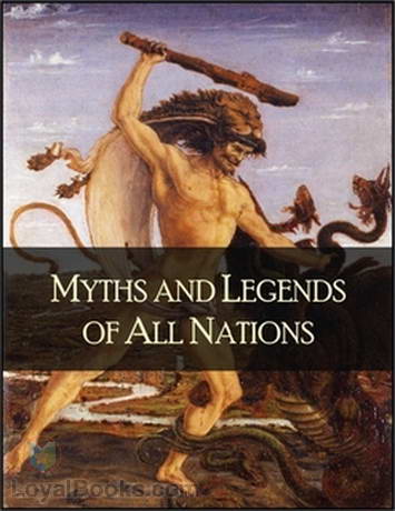 Myths and Legends of All Nations