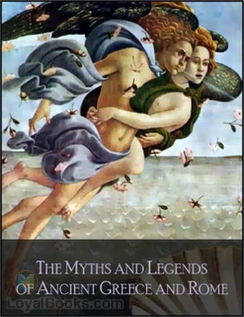 Myths and Legends of Ancient Greece and Rome