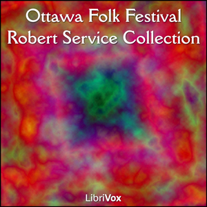 Ottawa Folk Festival Robert Service Collection