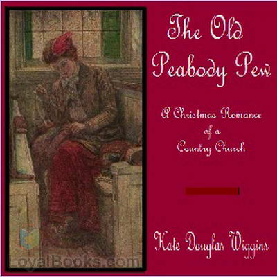 The Old Peabody Pew: A Christmas Romance of a Country Church