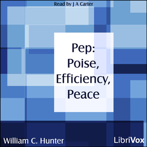 Pep: Poise, Efficiency, Peace