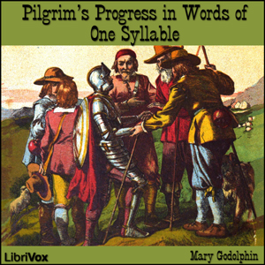 Pilgrim's Progress in Words of One Syllable