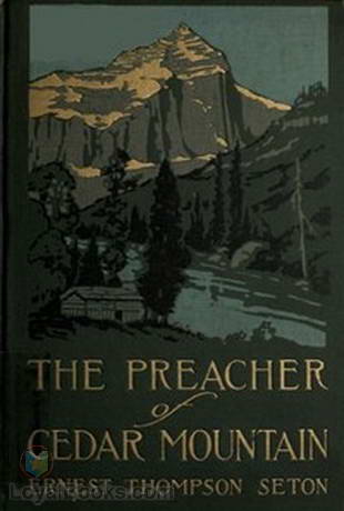 The Preacher of Cedar Mountain A Tale of the Open Country