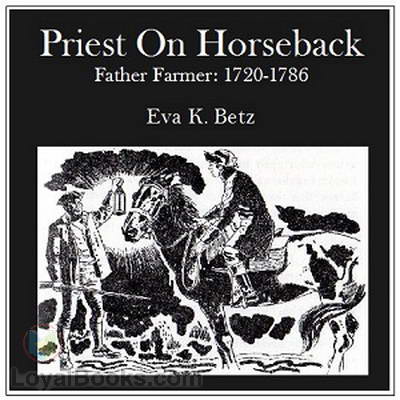 Priest on Horseback - Father Farmer: 1720 - 1786