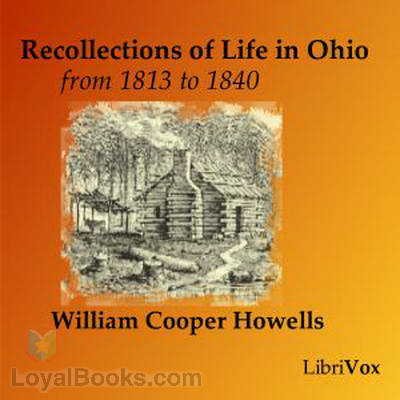 Recollections of Life in Ohio, from 1813 to 1840