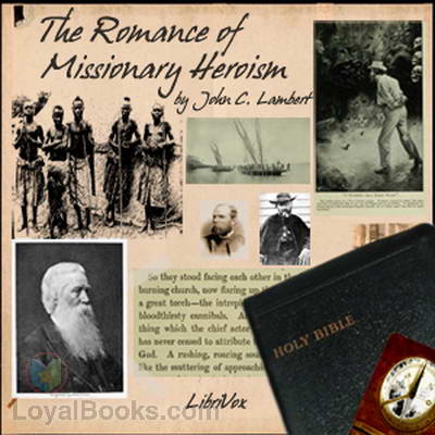 The Romance of Missionary Heroism