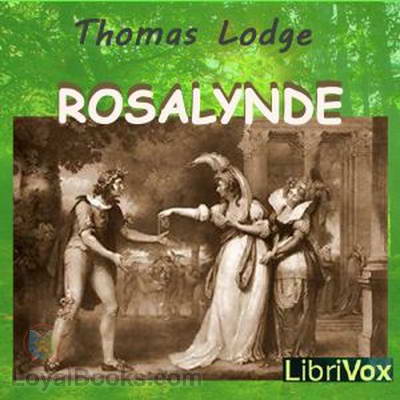 Rosalynde or, Euphues' Golden Legacie