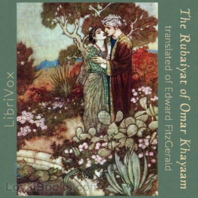 The Rubaiyat of Omar Khayyam