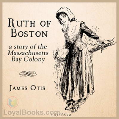 Ruth of Boston: A Story of the Massachusetts Bay Colony