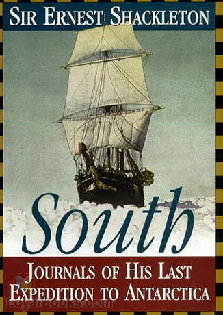 South! The Story of Shackleton's Last Expedition 1914-1917